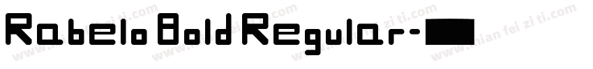 Rabelo Bold Regular字体转换